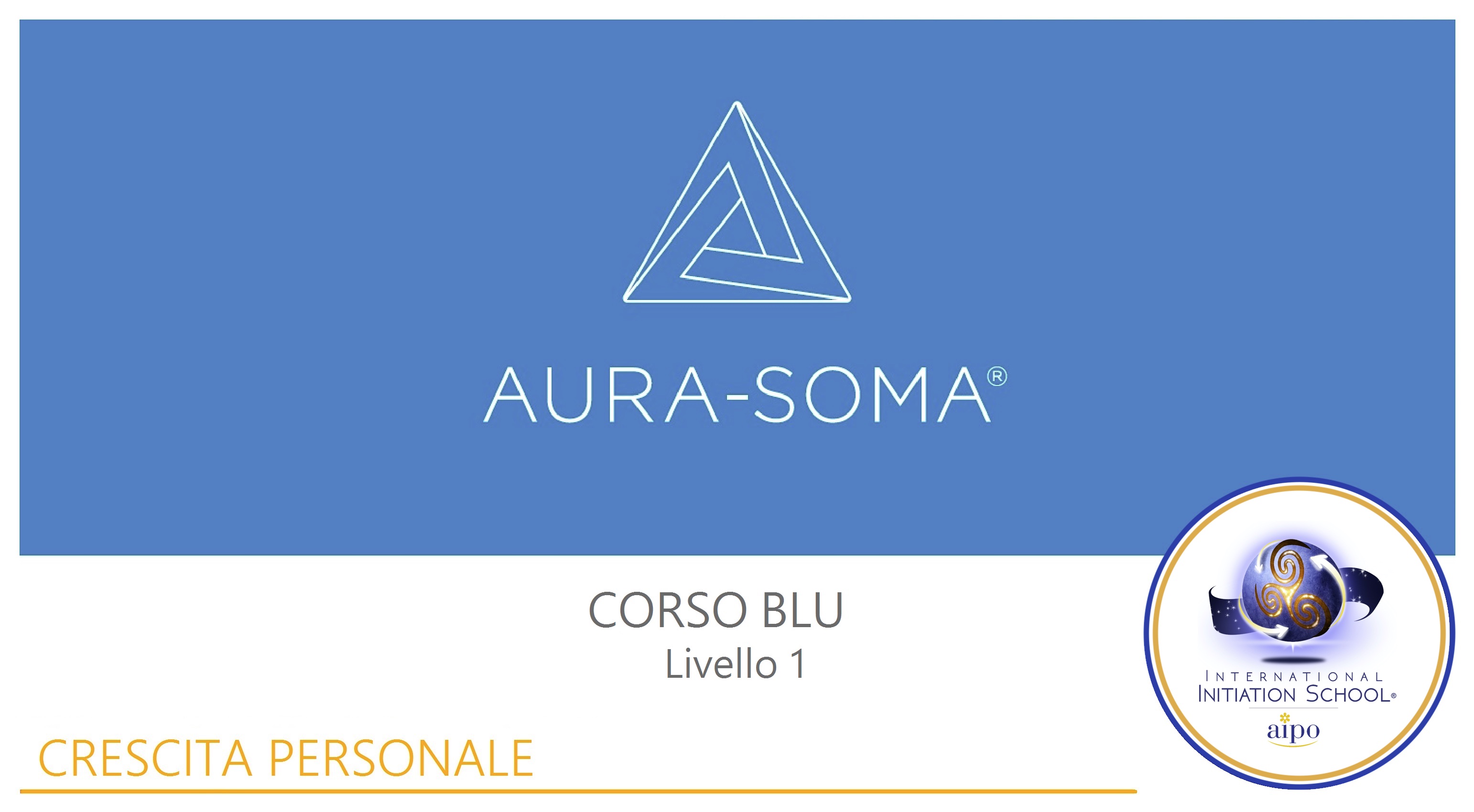 Aura-Soma® Livello 1: "Corso Blu"