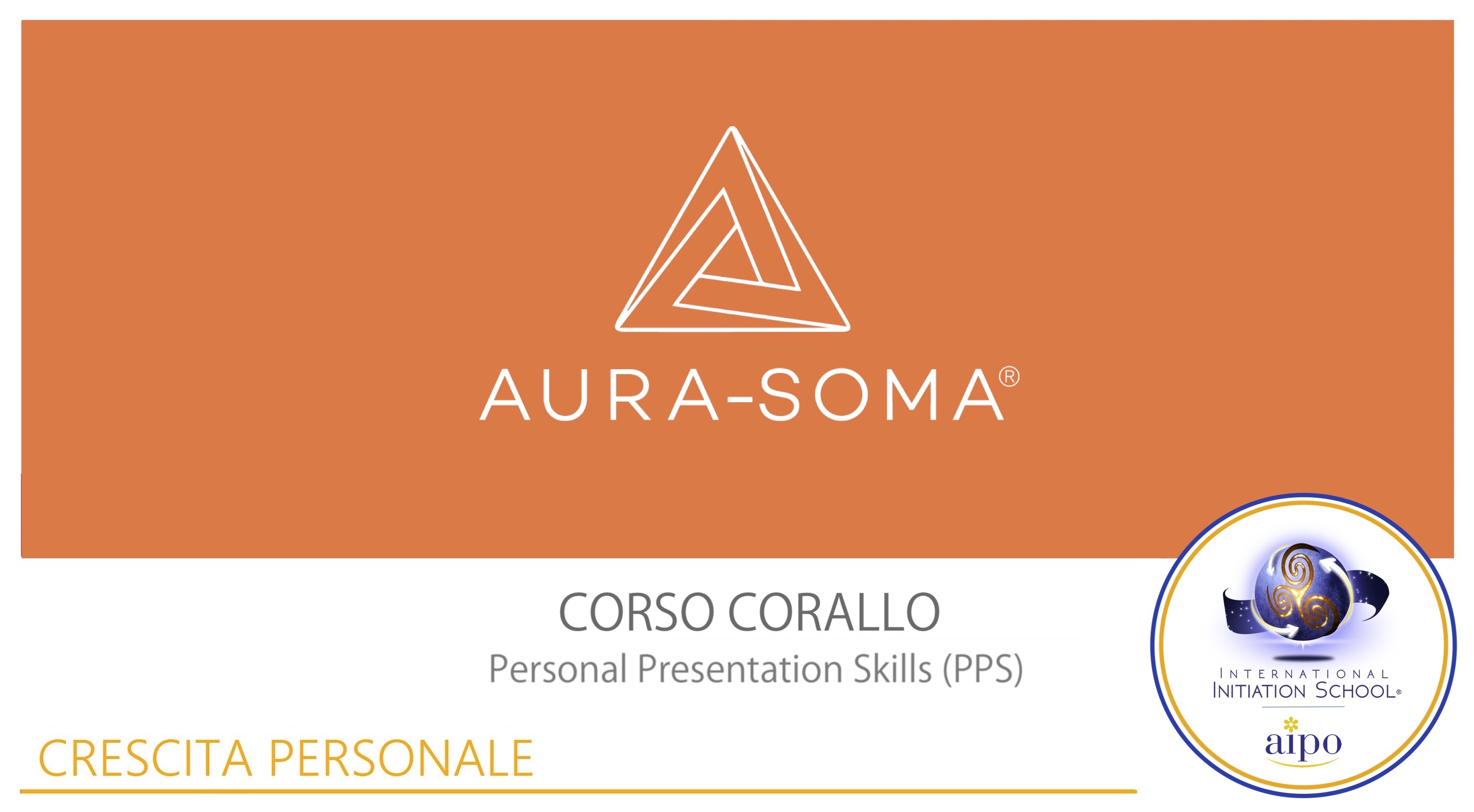 Aura-Soma® Personal Presentation Skills (PPS): "Corso Corallo"