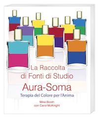 (La Raccolta di Fonti di Studio Aura-Soma)&lt;br&gt;The Aura-Soma Sourcebook